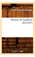 Histoire de l'Artillerie (Éd.1845)