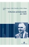 L'Élection Présidentielle de 1969