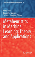 Metaheuristics in Machine Learning: Theory and Applications