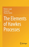 The Elements of Hawkes Processes