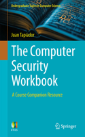 The Computer Security Workbook: A Course Companion Resource(Undergraduate Topics in Computer Science)