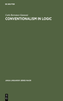 Conventionalism in logic: A study in the linguistic foundation of logical reasoning(46 Janua Linguarum. Series Maior)