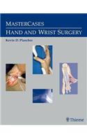 MasterCases in Hand and Wrist Surgery