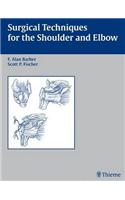 Surgical Techniques for the Shoulder and Elbow