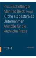 Kirche ALS Pastorales Unternehmen