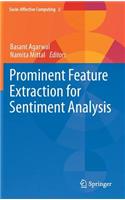 Prominent Feature Extraction for Sentiment Analysis