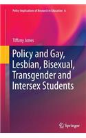 Policy and Gay, Lesbian, Bisexual, Transgender and Intersex Students