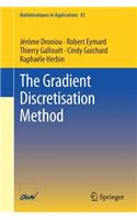 Gradient Discretisation Method