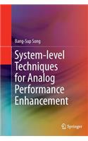 System-Level Techniques for Analog Performance Enhancement