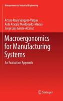 Macroergonomics for Manufacturing Systems