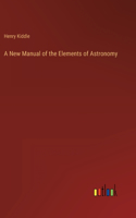 New Manual of the Elements of Astronomy