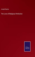 The Love of Religious Perfection