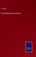Gehörorgan der Frösche