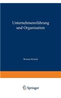 Unternehmensführung Und Organisation: Bericht Von Der Wissenschaftlichen Tagung in Innsbruck Vom 23. Bis 27. Mai 1972