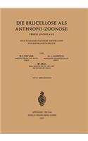 Die Brucellose als Anthropo-Zoonose