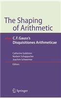 Shaping of Arithmetic After C.F. Gauss's Disquisitiones Arithmeticae