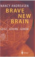 Brave New Brain