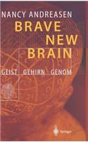 Brave New Brain