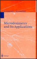 Microdosimetry and Its Applications