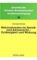 Nebenabreden im GmbH- und Aktienrecht - Zulaessigkeit und Wirkung