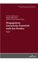 #Engagement. Literarische Potentiale nach den Wenden