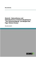 Dietrich - Naturalismus und Individualismus in Gerhart Hauptmanns Vor Sonnenaufgang am Beispiel der Figur Helene Krause