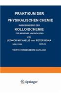 Praktikum Der Physikalischen Chemie Insbesondere Der Kolloidchemie Für Mediziner Und Biologen