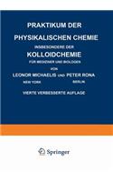 Praktikum Der Physikalischen Chemie Insbesondere Der Kolloidchemie Für Mediziner Und Biologen