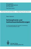 Schizophrenie Und Aufmerksamkeitsstörungen