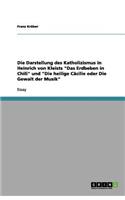 Die Darstellung des Katholizismus in Heinrich von Kleists 