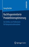 Nachfrageorientierte Produktlinienoptimierung: Der Einfluss von Präferenzen für Kompromissalternativen