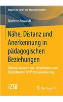Nähe, Distanz Und Anerkennung in Pädagogischen Beziehungen