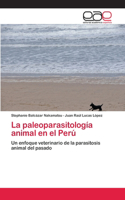 paleoparasitología animal en el Perú
