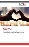 Saber Vivir: (Spanish)