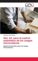 Sist. Inf. para el control estadístico de los Juegos Universitarios