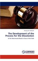 The Development of the Process for the Dissolution