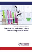 Antioxidant power of some medicinal plant extracts