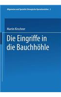 Spezieller Teil I: Die Eingriffe in Der Bauchhöhle