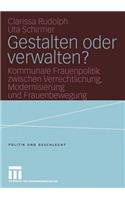 Gestalten Oder Verwalten?
