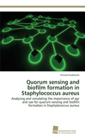 Quorum sensing and biofilm formation in Staphylococcus aureus