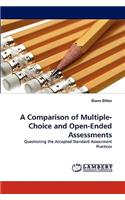 A Comparison of Multiple-Choice and Open-Ended Assessments