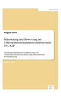 Bilanzierung und Bewertung bei Unternehmenszusammenschlüssen nach US-GAAP