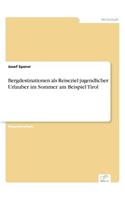 Bergdestinationen als Reiseziel jugendlicher Urlauber im Sommer am Beispiel Tirol