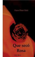 Que Seco Rosa