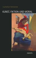 Kunst, Fiktion Und Moral