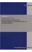 Neuordnung Der Mittelinstanz - Verwaltungsreform in Niedersachsen Mit Modellcharakter?