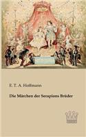 Märchen der Serapions Brüder