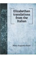Elizabethan translations from the Italian: (English)