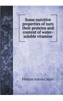Some Nutritive Properties of Nuts Their Proteins and Content of Water-Soluble Vitamine