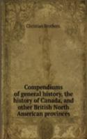 Compendiums of general history, the history of Canada